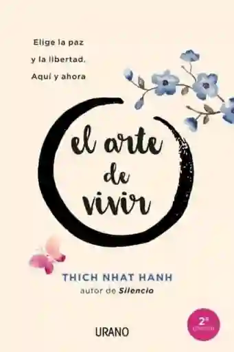 El Arte de Vivir - Nhat Hanh Thich