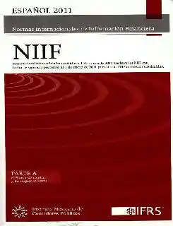 Normas Internacionales de Información Financiera Niif Parte a El Marco Conceptual y Los Requerimientos