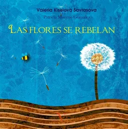 Las Flores Se Rebelan