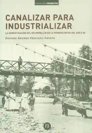 Canalizar Para Industrializar la Domesticación - VV.AA