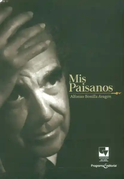 Mis Paisanos - Alfonso Bonilla Aragón