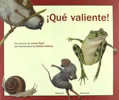¡qué Valiente!