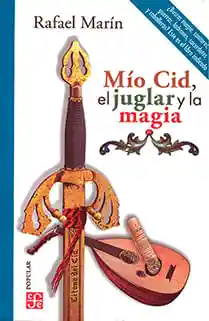 Mío Cid El Juglar y La Magia
