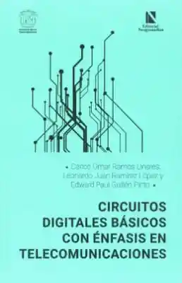Circuitos Digitales Basicos Con Enfasis en Telecomunicaciones