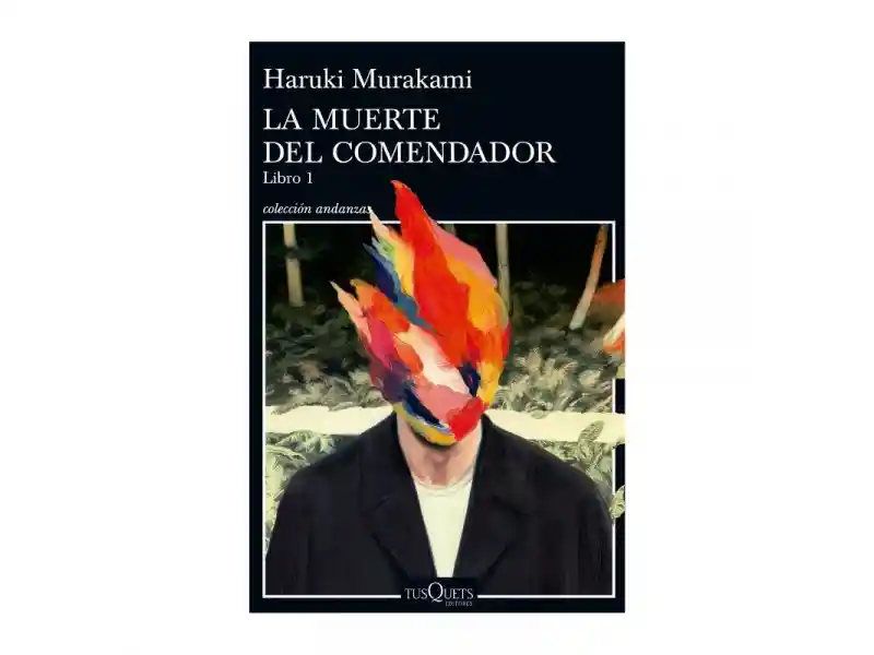 Haruki Murakami La Muerte Del Comendador Libro 1 -