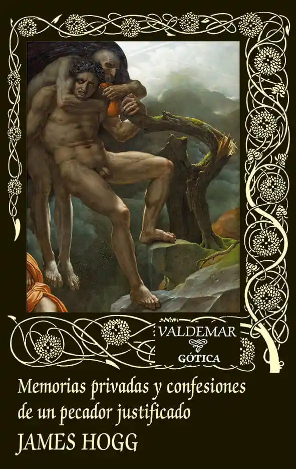 Memorias Privadas y Confesiones de Un Pecador Justificado