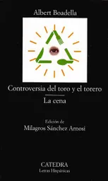 Controversia Del Toro y El Torero La Cena