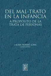 Del Maltrato en La Infancia