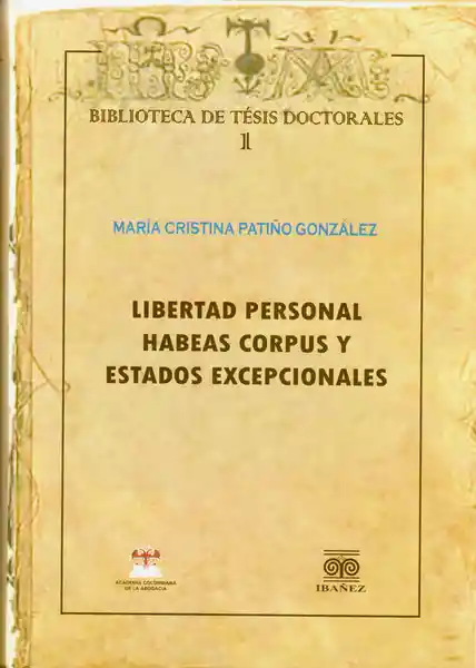 Libertad Personal: Habeas Corpus y Estados Excepcionales