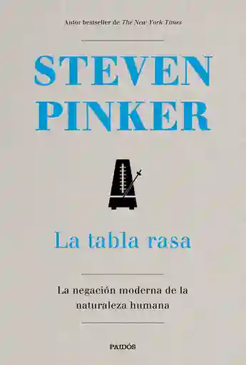 La Tabla Rasa. La Negación Moderna de la Naturaleza Humana