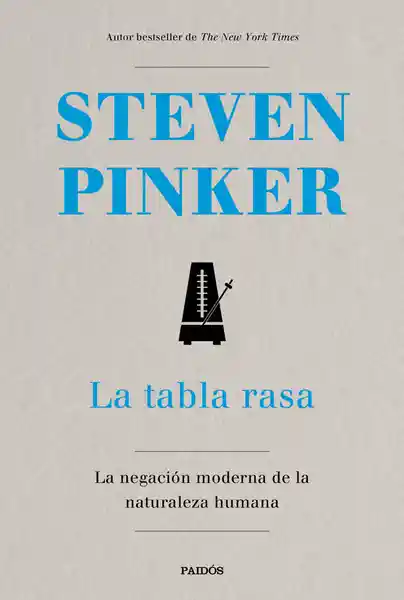 La Tabla Rasa. La Negación Moderna de la Naturaleza Humana