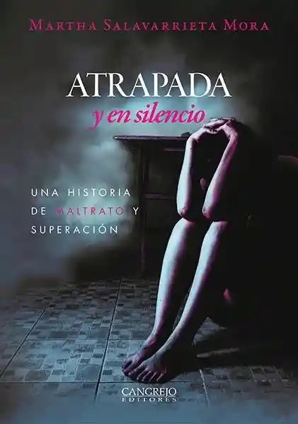 Atrapada y en Silencio - Cangrejo Editores