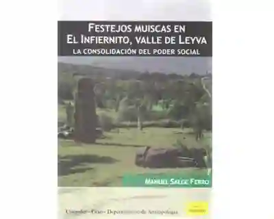Festejos Muiscas en el Infiernito Valle de Leyva - Manuel Salge