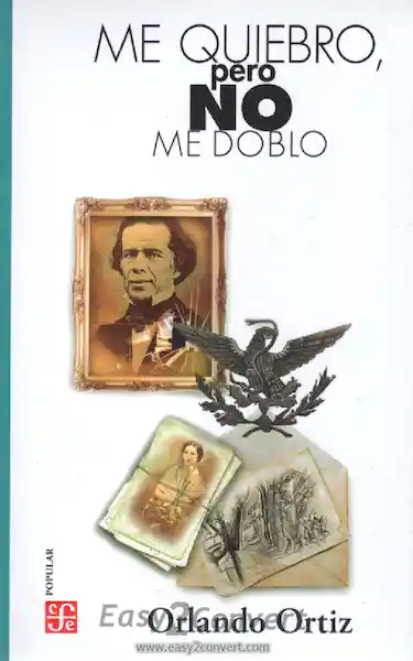 Me quiebro, pero no me doblo
