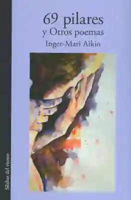 69 Pilares y Otros Poemas - Inger-Mari Aikio