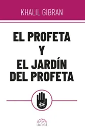 El Profeta y El Jardín Del Profeta