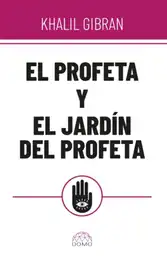 El Profeta y El Jardín Del Profeta