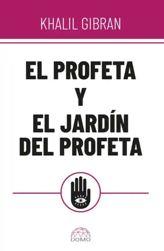 El Profeta y El Jardín Del Profeta