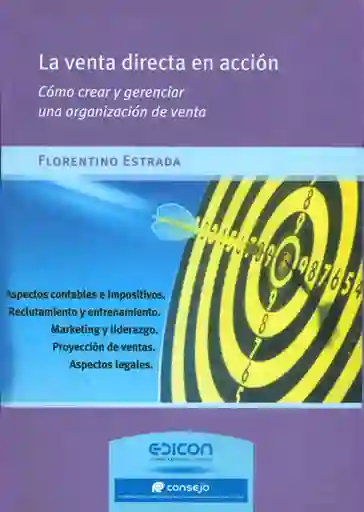 La Venta Directa en Acción Cómo Crear y Gerencia Una Organización de Venta