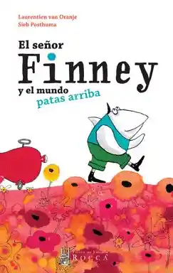 El Señor Finney Y El Mundo Patas Arriba