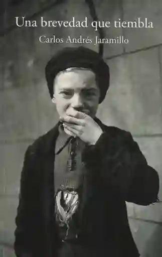 Una Brevedad Que Tiembla
