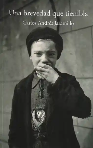 Una Brevedad Que Tiembla
