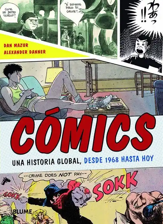 Cómics Una Historia Global. Dan Mazur