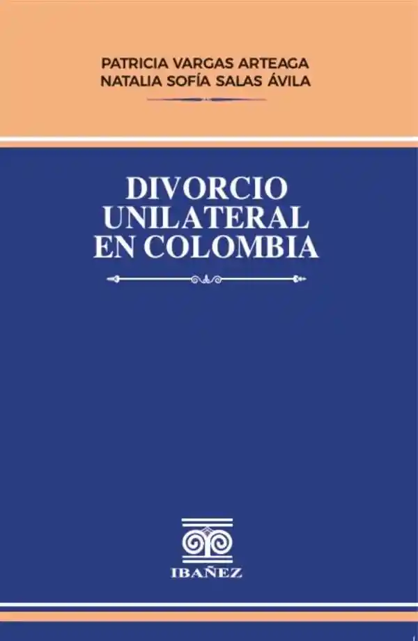 Divorcio Unilateral en Colombia