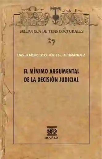 El Mínimo Argumental de La Decisión Judicial