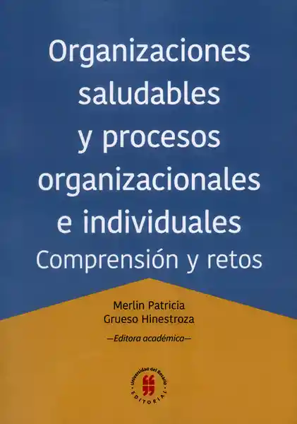 Organizaciones Saludables y Procesos Organizacionales