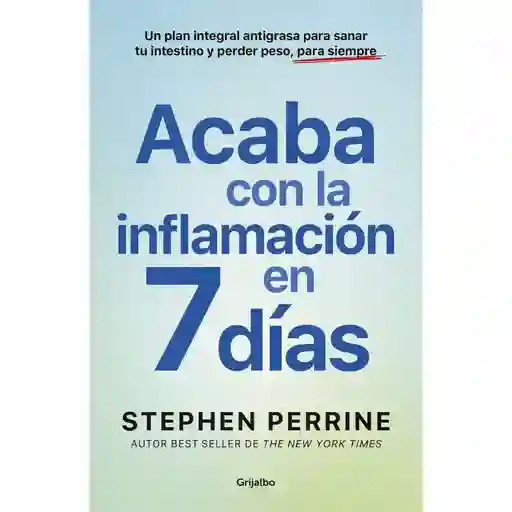 Acaba Con La Inflamacion en 7 Dias Perrine Stephen