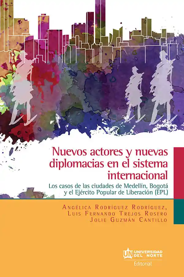 Nuevos Actores y Nuevas Diplomacias en El Sistema Internacional