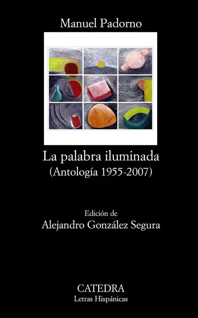 La palabra iluminada (Antología 1955-2007)