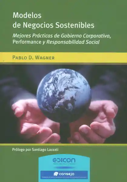 Modelos de Negocios Sostenibles Mejores Prácticas de Gobierno Corporativo Performance y Responsabilidad Social