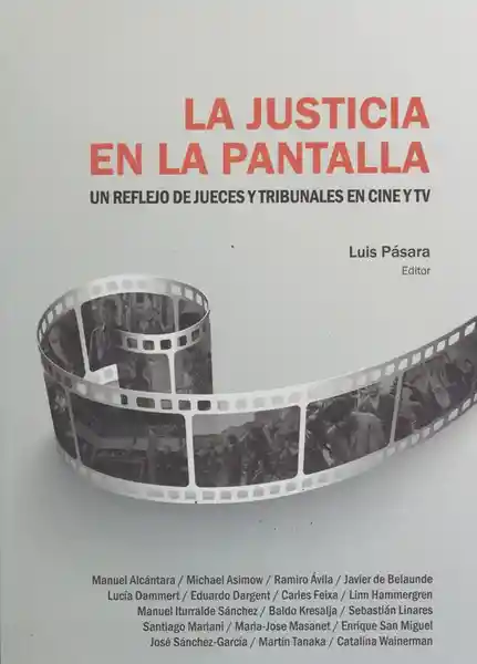 La Justicia en la Pantalla. - Luis Pásara