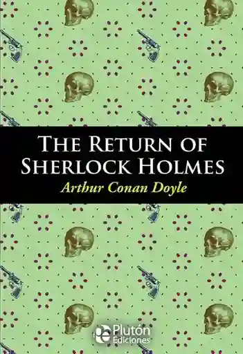 The return of Sherlock Holmes