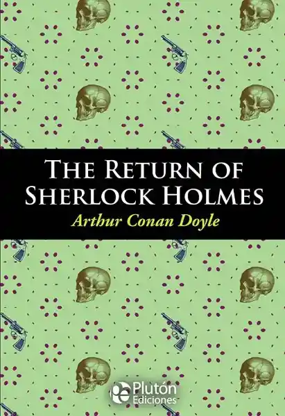 The return of Sherlock Holmes