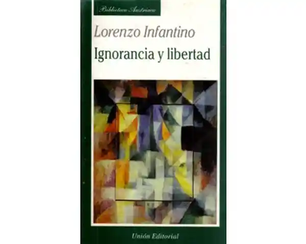 Ignorancia y Libertad - Lorenzo Infantino