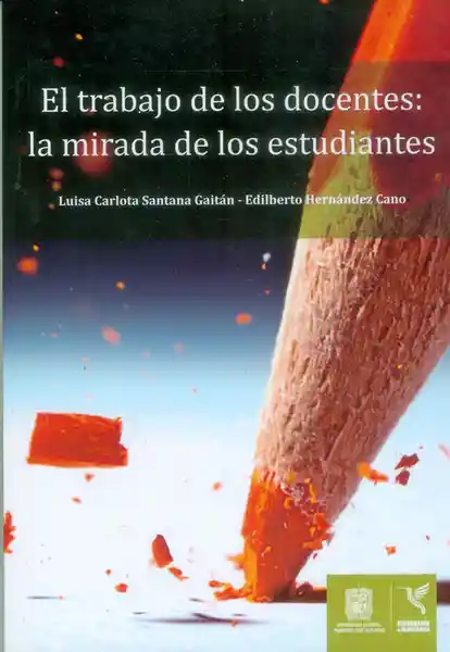 El trabajo de los docentes: la mirada de los estudiantes