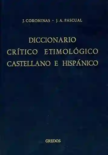 Diccionario Critico Etimológico Castellano e Hispánico
