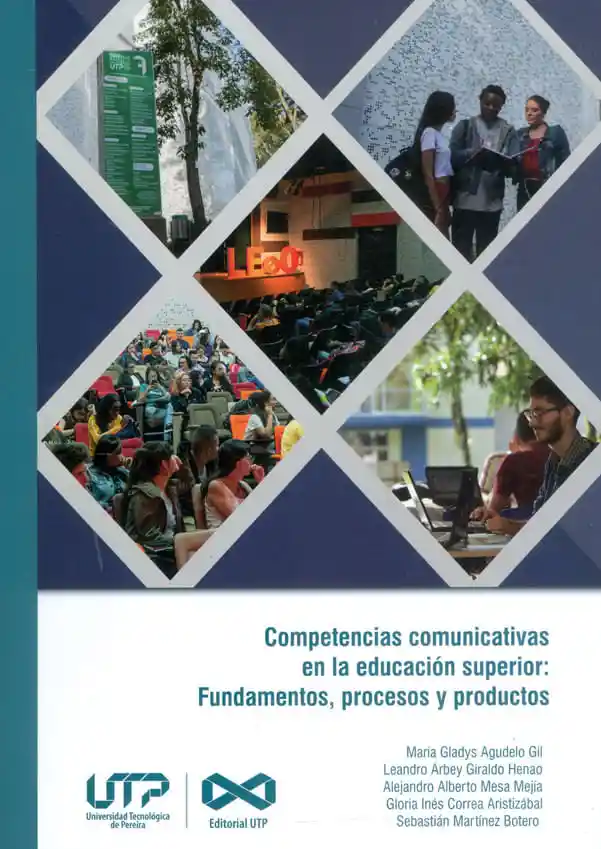 Competencias Comunicativas en La Educación Superior Fundamentos Procesos y Productos