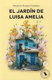 El Jardín de Luisa Amelia