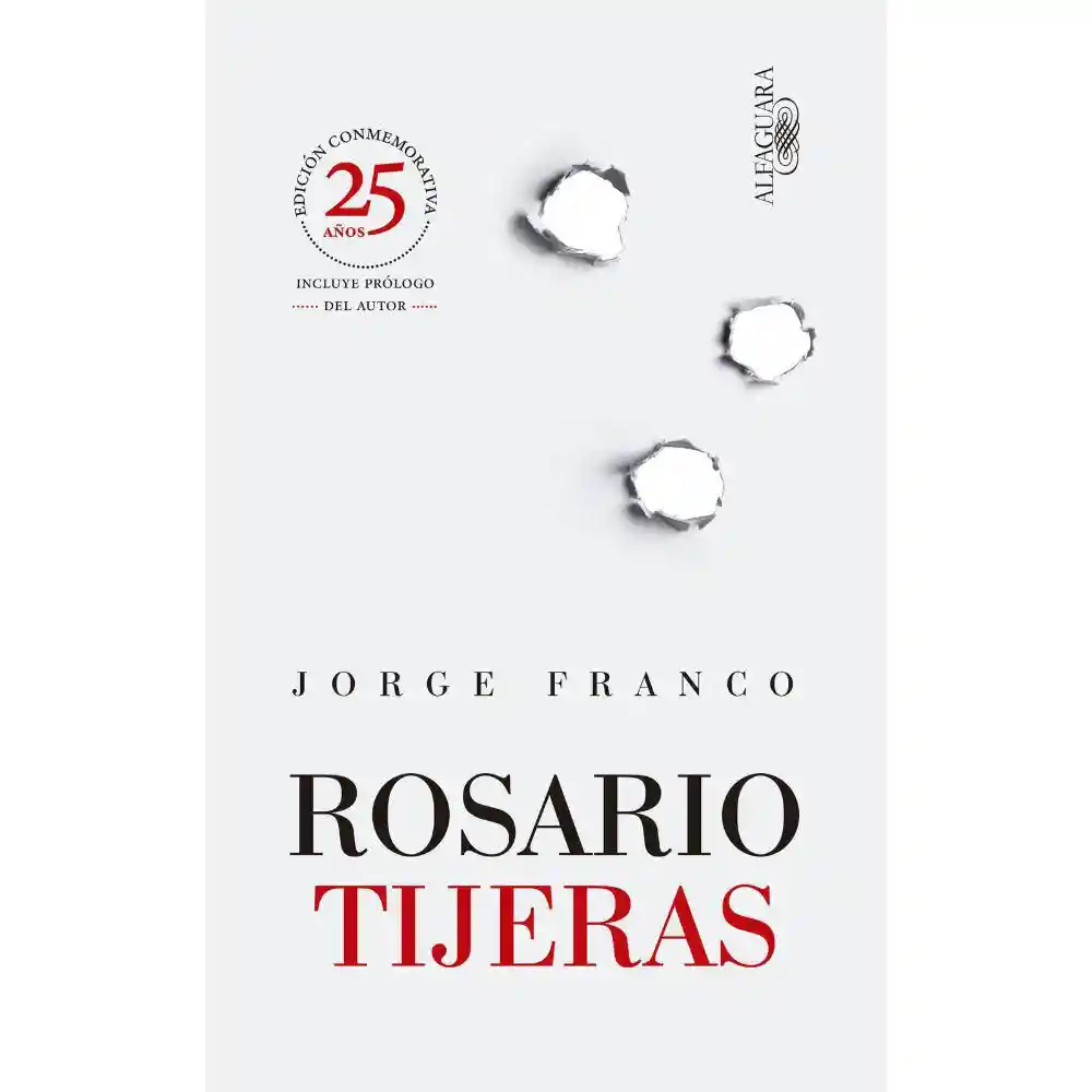 Rosario Tijeras Ed. Conmemorativa Franco Jorge