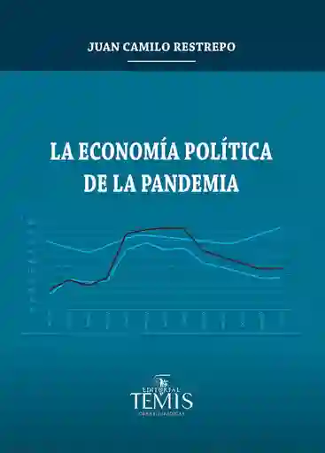 La Economía Política de La Pandemia