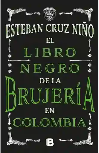 El Libro Negro de la Brujería en Colombia