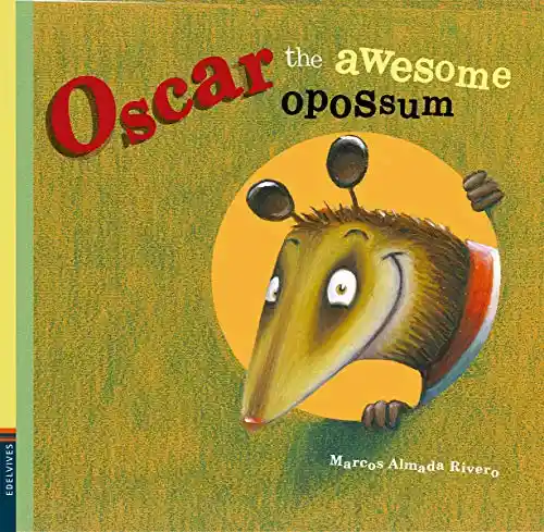 Oscar The Awesome Opossum