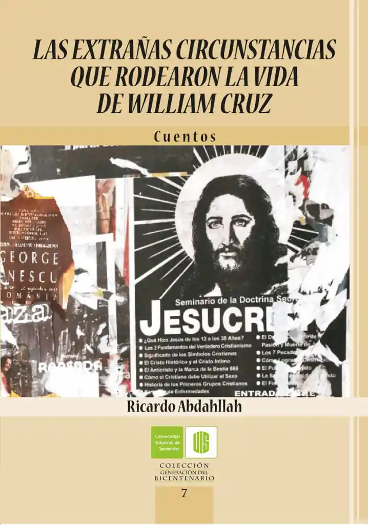 Las Extrañas Circunstancias Que Rodearon La Vida de William Cruz