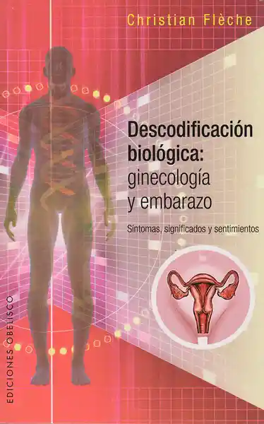 Descodificación Biológica: Ginecología y Embarazo