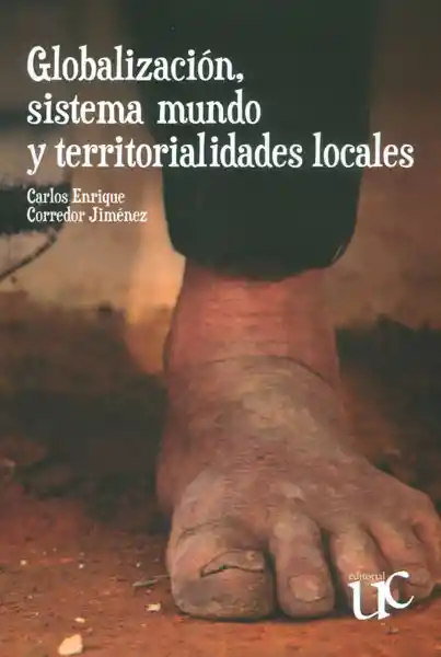 AdeS Globalizacion Sistema Mundo Y Territorialid Locales