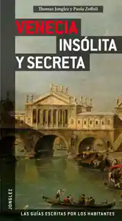 Guía Jonglez Venecia Insólita y Secreta